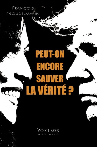 Front cover_Peut-on encore sauver la vérité ?