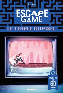 Escape game: le temple du pixel