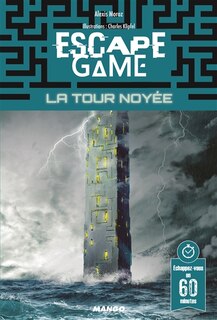 Escape game: la tour noyée