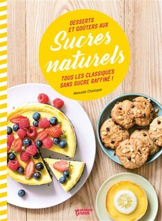 Couverture_Desserts et goûters aux sucres naturels