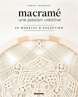Macramé: une passion créative