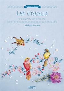 Front cover_Les oiseaux : à broder au point de croix