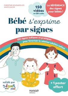 Front cover_Bébé s'exprime par signes : 150 signes ludiques et pratiques pour favoriser la relation adultes-enfant
