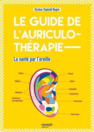 Couverture_Le guide de l'auriculothérapie : la santé par l'oreille