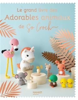 Couverture_Le grand livre des adorables animaux de So Croch'