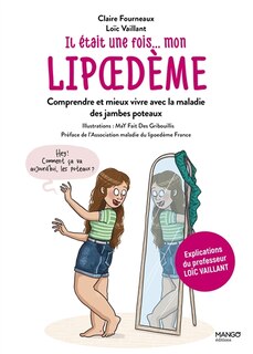 Front cover_Il était une fois... mon lipoedème : comprendre et mieux vivre avec la maladie des jambes poteaux