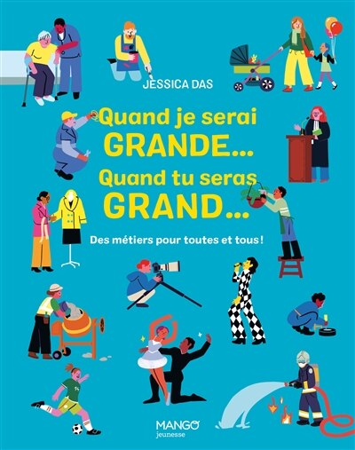 Front cover_Quand je serai grande... Quand tu seras grand... : des métiers pour toutes et tous !
