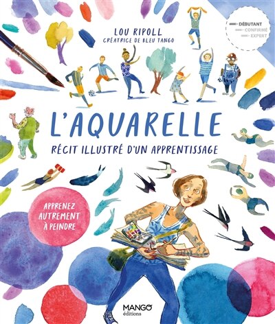 L' aquarelle: récit illustré d'un apprentissage