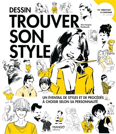Couverture_Dessin, trouver son style : un éventail de styles et de procédés à choisir selon sa personnalité