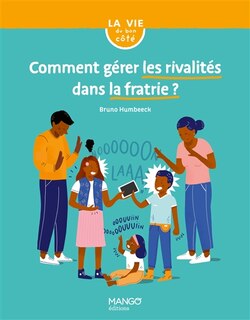 Front cover_Comment gérer les rivalités dans la fratrie ?