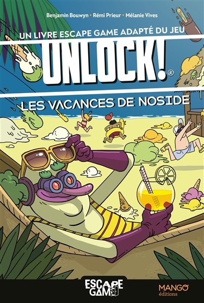 Couverture_Les vacances de Noside : un livre escape game adapté du jeu Unlock!