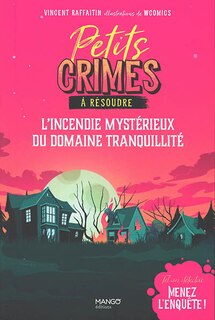 Front cover_L' incendie mystérieux du domaine Tranquillité