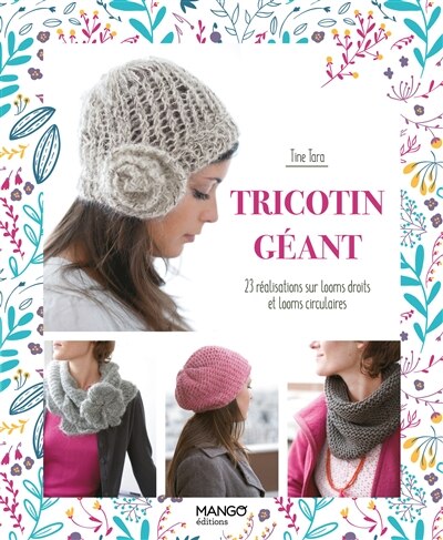 Front cover_Tricotin géant : 23 réalisations sur looms droits et looms circulaires