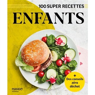 Front cover_Enfants : 100 super recettes