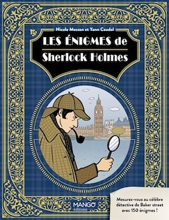 Front cover_Les énigmes de Sherlock Holmes : mesurez-vous au célèbre détective de Baker street avec 150 énigmes !