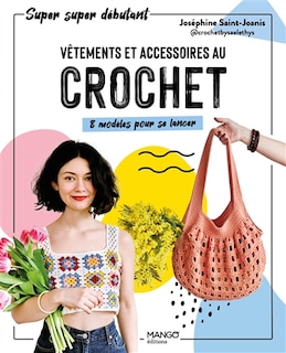 Couverture_Vêtements et accessoires au crochet : 8 modèles pour se lancer