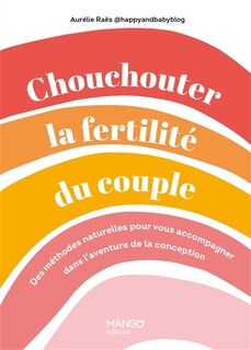 Front cover_Chouchouter la fertilité du couple