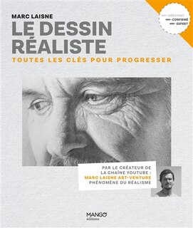 Front cover_Le dessin réaliste : toutes les clés pour progresser : confirmé, expert