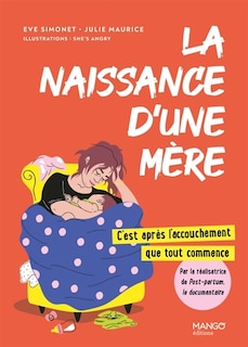Front cover_La naissance d'une mère : c'est après l'accouchement que tout commence