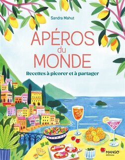 Couverture_Apéros du monde 80 recettes à picorer et à partager