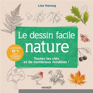 Front cover_Le dessin facile nature : toutes les clés et de nombreux modèles !