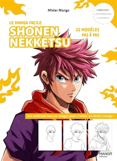 Front cover_Shonen nekketsu : 22 modèles pas à pas : une méthode tout en images pour s'initier au dessin manga !