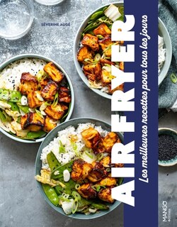 Couverture_Air fryer : les meilleures recettes pour tous les jours