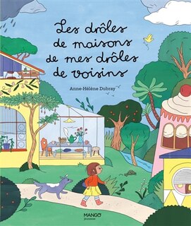 Front cover_Les dr&ocirc;les de maisons de mes dr&ocirc;les de voisins