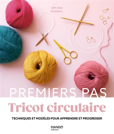 Couverture_Tricot circulaire  Les techniques essentielles en 6 modèles