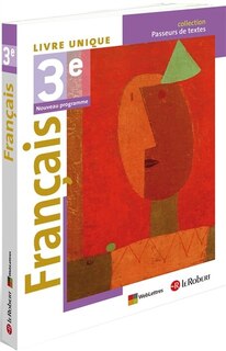 FRANCAIS 3E -NOUV.PROG. -LIVRE UNIQUE