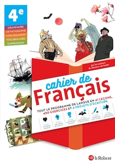 Front cover_Cahier de français 4e : tout le programme de langue en 41 leçons, 450 exercices et 6 projets d'écriture