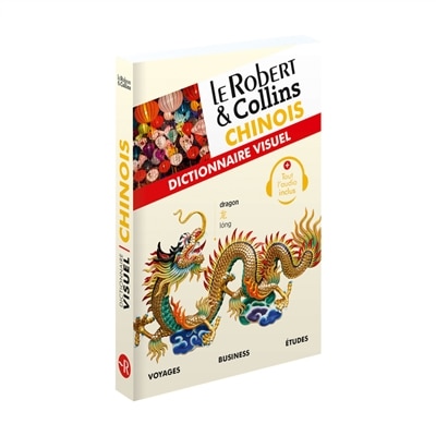 Front cover_Le Robert & Collins chinois : dictionnaire visuel : voyages, business, études
