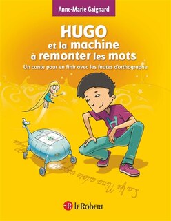 Couverture_Hugo et la machine à remonter les mots
