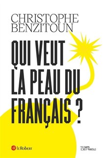 Couverture_Qui veut la peau du Français ?