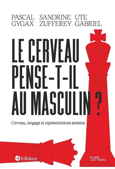 Front cover_Le cerveau pense-t-il au masculin ?