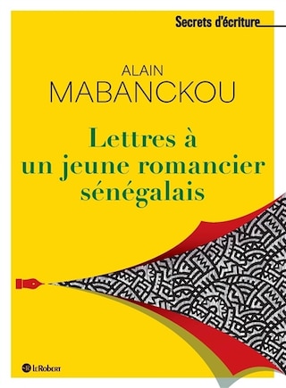 Lettres à un jeune romancier sénégalais