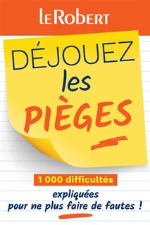 Couverture_Déjouez les pièges : 1.000 difficultés expliquées pour ne plus faire de fautes !