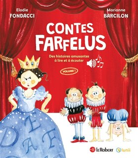 Couverture_Contes farfelus : des histoires amusantes à lire et à écouter, Vol. 1