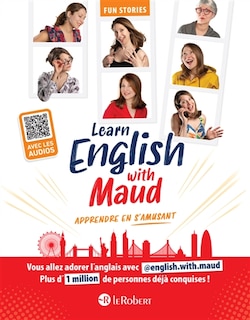 Couverture_Learn English with Maud : apprendre en s'amusant : fun stories