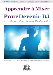 Couverture_Apprendre à Mixer Pour Devenir DJ