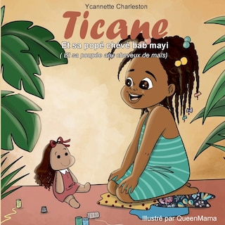 Front cover_Ticane Et sa popé chévé bab mayi (Et sa poupée aux cheveux de maïs)