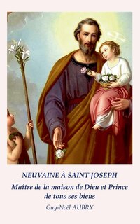 Front cover_Neuvaine à Saint Joseph Maître de la maison de Dieu et Prince de tous ses biens