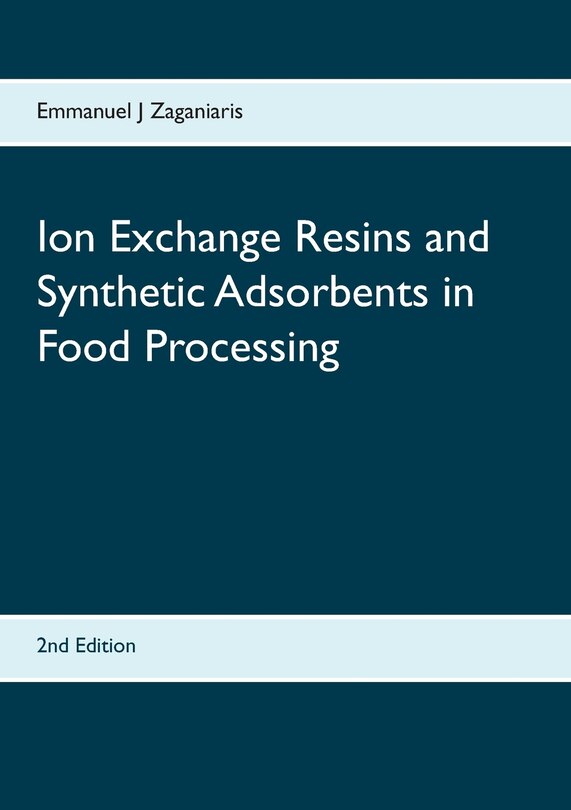 Front cover_Ion Exchange Resins and Synthetic Adsorbents in Food Processing
