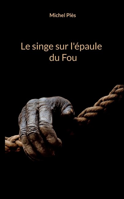 Le singe sur l'épaule du Fou