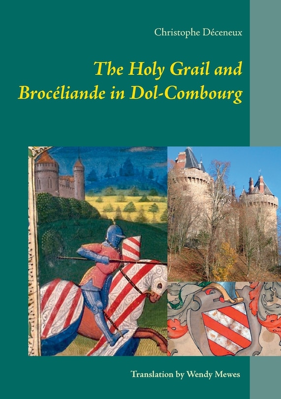 Couverture_The Holy Grail and Brocéliande in Dol-Combourg