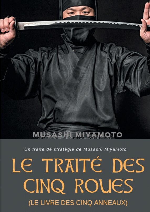 Front cover_Le Traité des Cinq Roues (Le Livre des cinq anneaux)