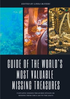 Couverture_Guide of The World's Most Valuable Missing Treasures