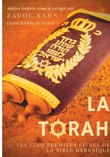 Couverture_La Torah (édition revue et corrigée, précédée d'une introduction et de conseils de lecture de Zadoc Kahn)