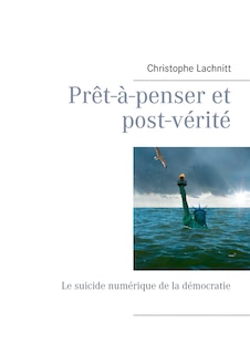 Front cover_Prêt-à-penser et post-vérité