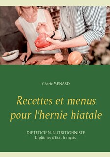 Front cover_Recettes et menus pour l'hernie hiatale